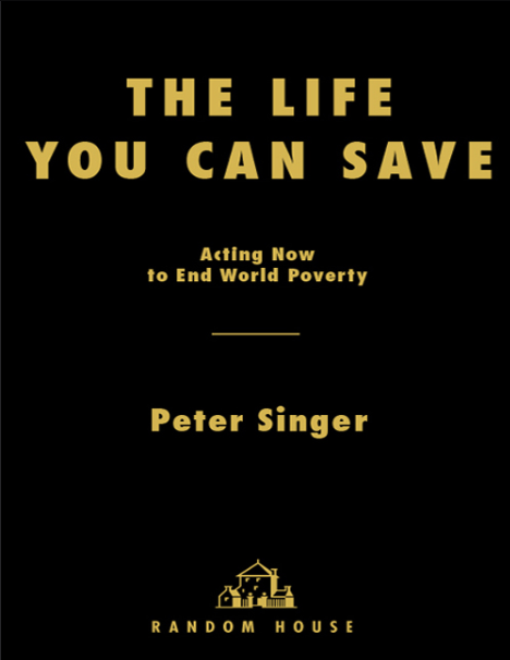 The Life You Can Save: Acting Now to End World Poverty